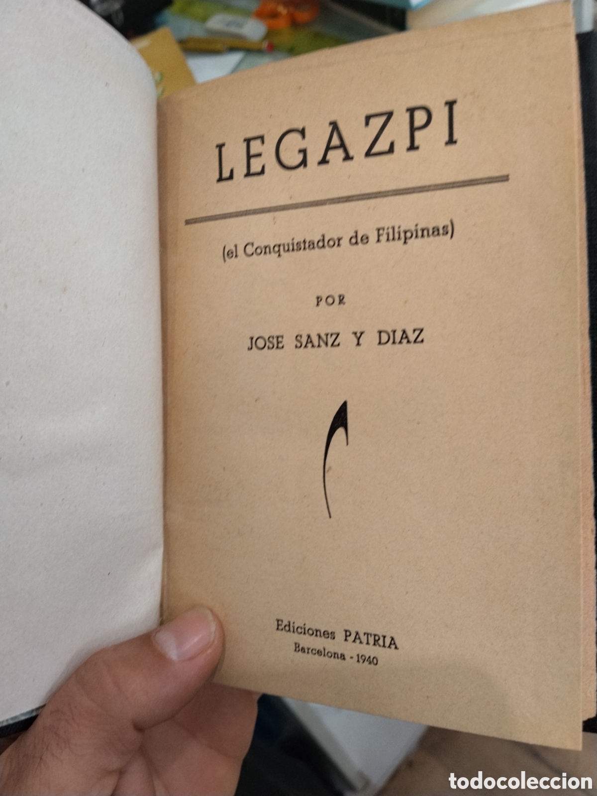 Libri di seconda mano: Jos&eacute; Sanz y D&iacute;az. Legazpi. El conquistador de Filipinas