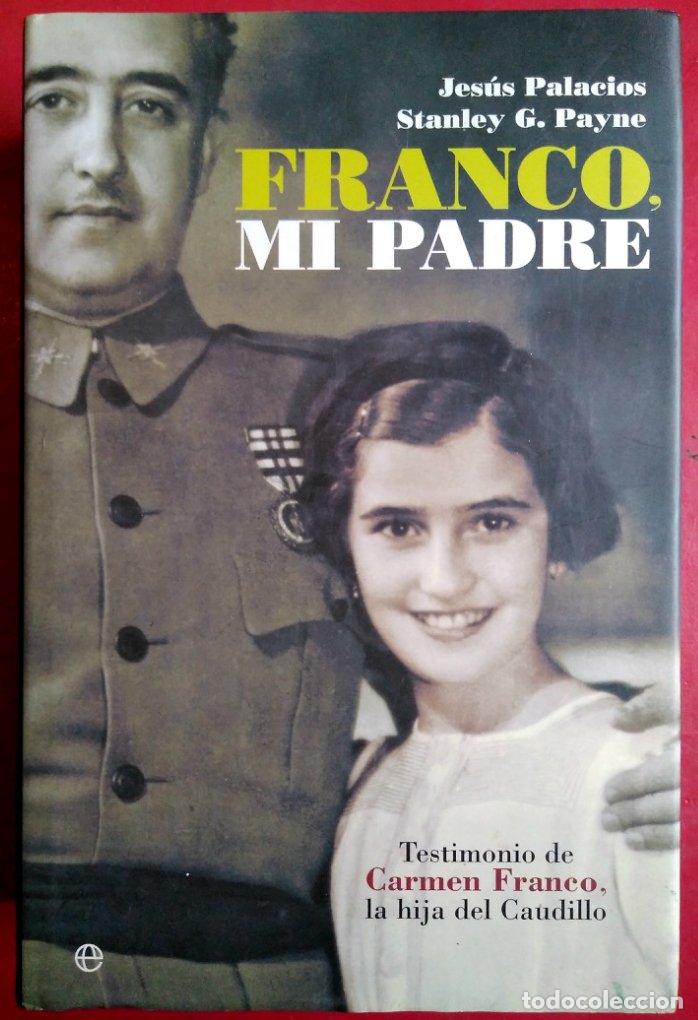 Libros de segunda mano: FRANCO,MI PADRE (SIN COLECCION)