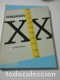 Libros de segunda mano: Gallegos del Siglo XX - Varios - La Voz de Galicia - 2000