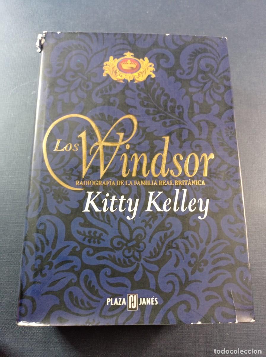 Libros de segunda mano: LOS WINDSOR. RADIOGRAF&Iacute;A DE LA FAMILIA REAL BRIT&Aacute;NICA. KITTY KELLEY. JOFRE HOMEDES. PLAZA JAN&Eacute;S 1997