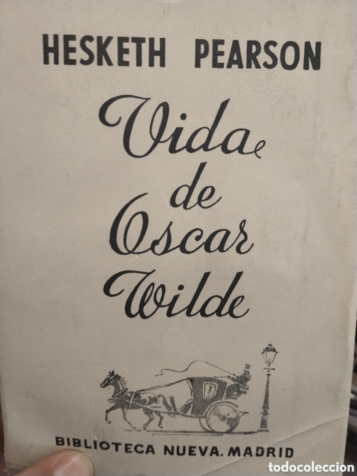 Gebrauchte B&uuml;cher: Hesketh Pearson. Vida de &Oacute;scar Wilde