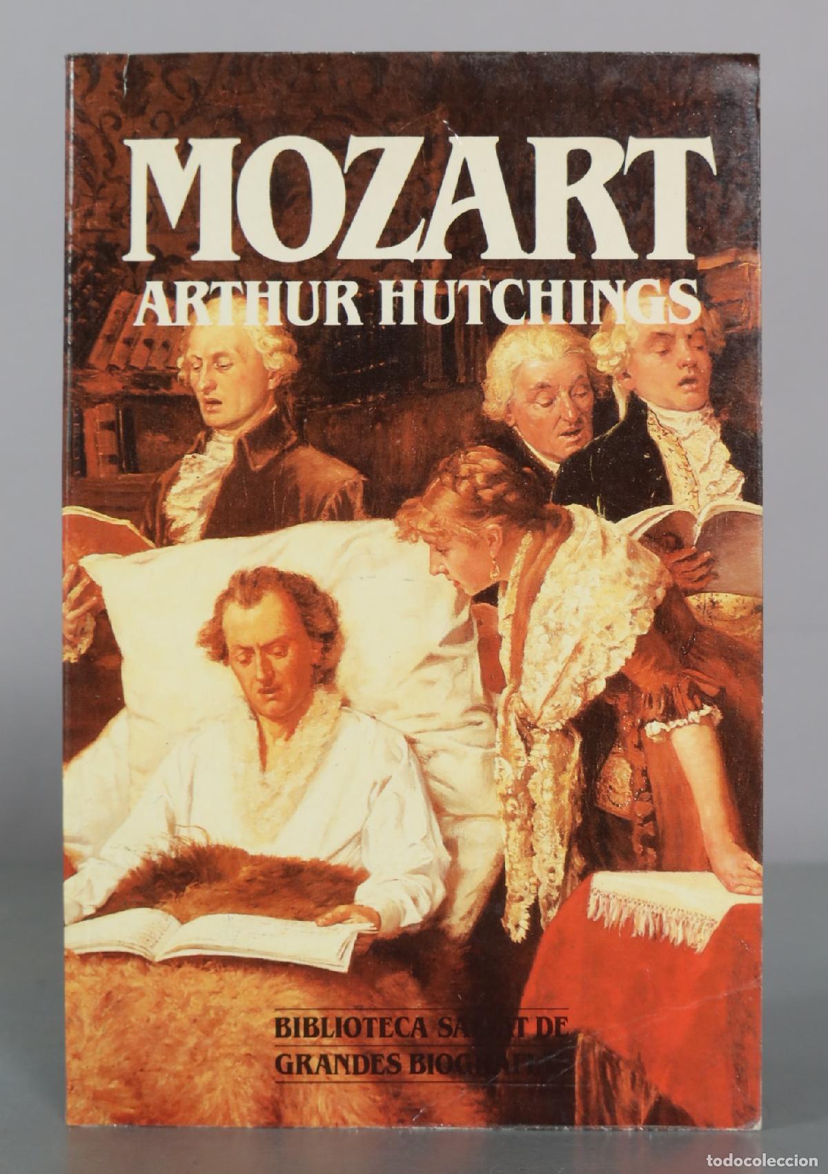 Libros de segunda mano: Mozart - Arthur Hutchings - Biblioteca Salvat de Grandes Biografias