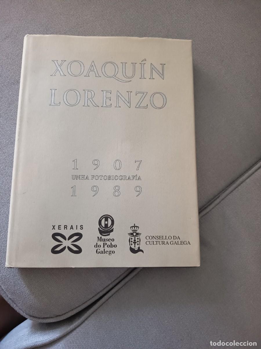 Libros de segunda mano: Xoaquin Lorenzo. 1907 Unha fotobiograf&iacute;a 1989. Tapas duras. Ilustrado. Biograf&iacute;a. Galicia.