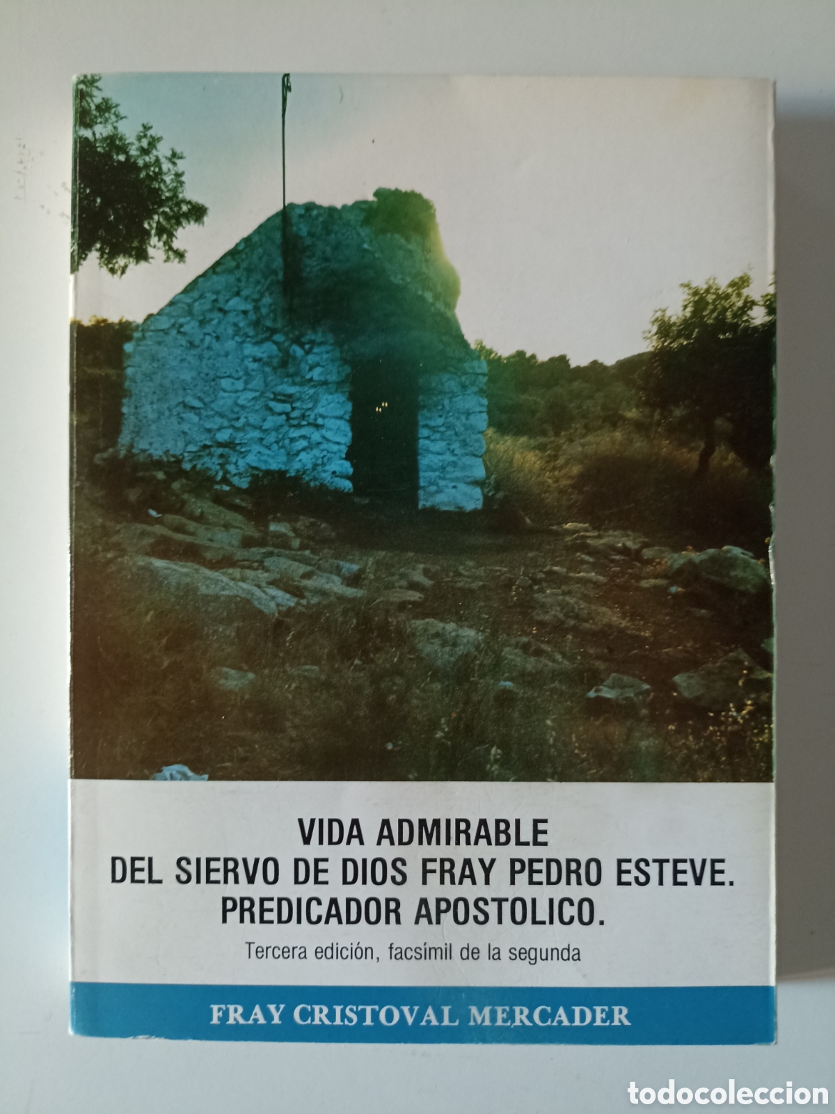 Libros de segunda mano: Fray Cristoval Mercader - Vida admirable del siervo de Dios Fray Pedro Esteve (Alicante, 1982)