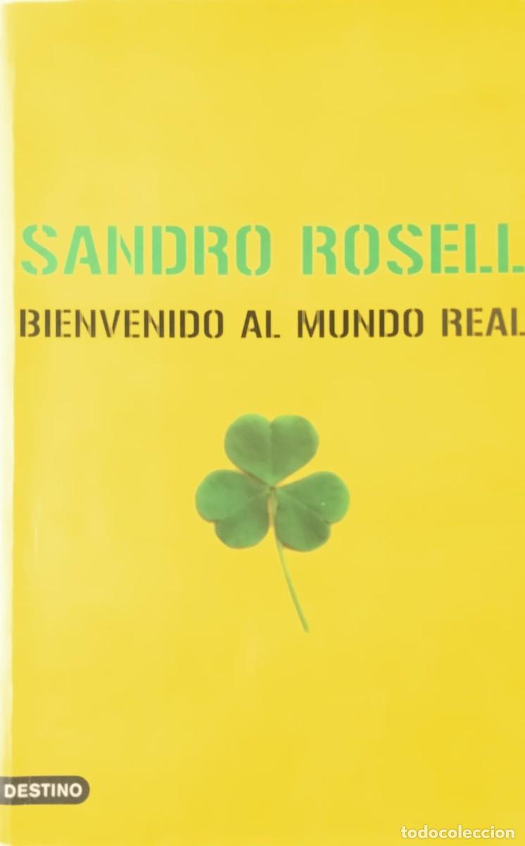 Libros de segunda mano: Sandro Rosell-Bienvenido al mundo real.Destino.2006.