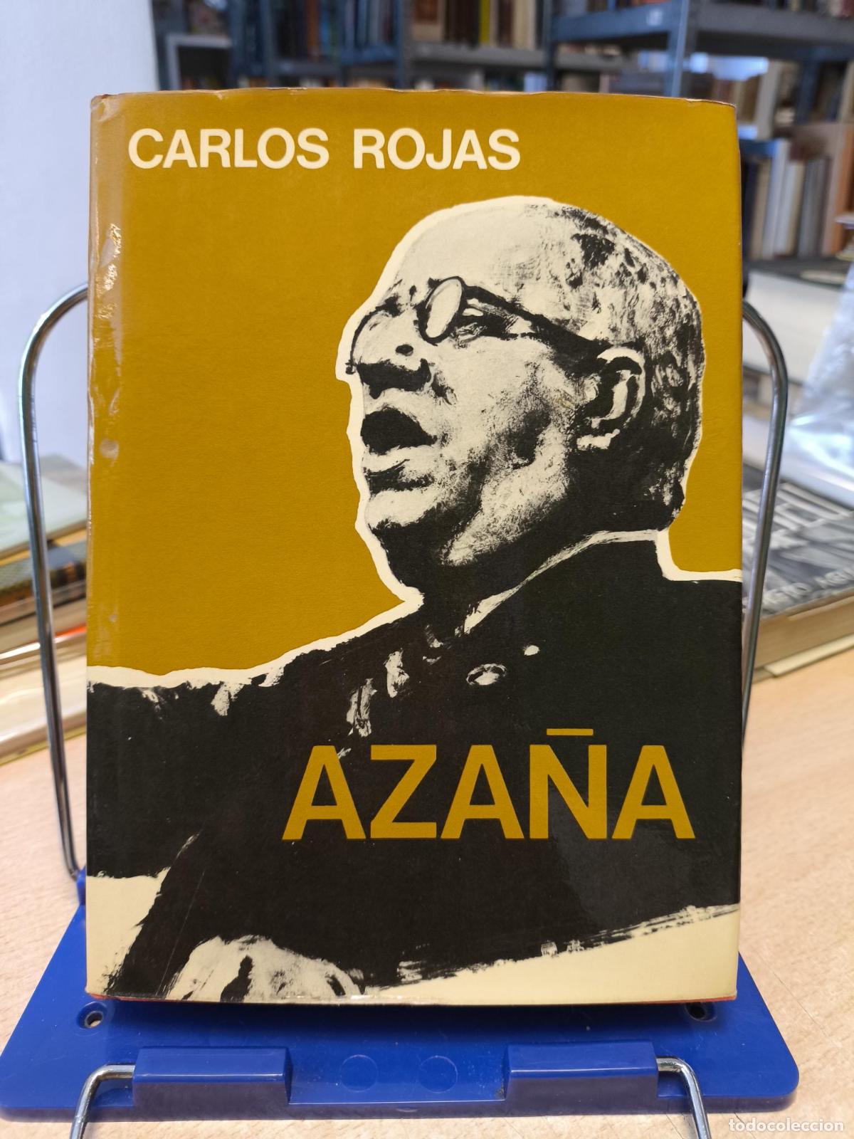 Libros de segunda mano: AZA&Ntilde;A - CARLOS ROJAS - 1&ordf; edic. 1973 PLANETA - Carlos Rojas