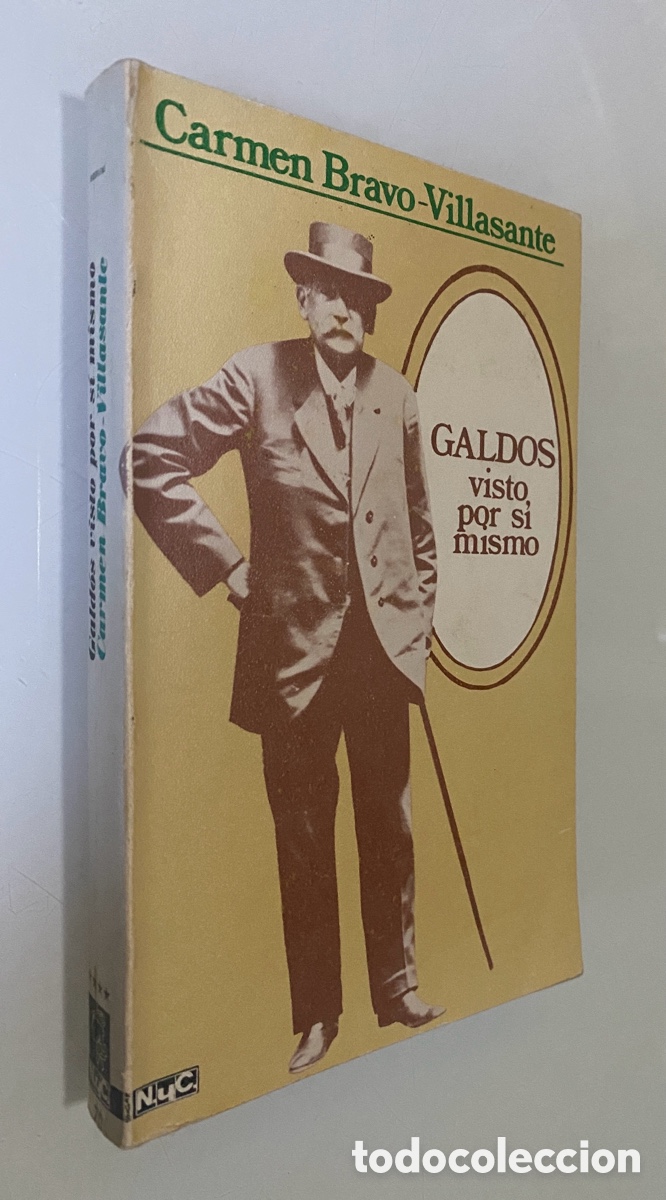 Libros de segunda mano: Gald&oacute;s visto por s&iacute; mismo - BRAVO-VILLASANTE, Carmen