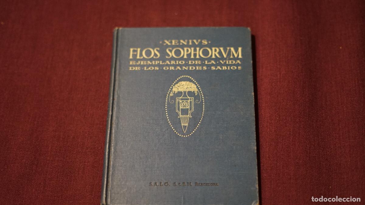 Libros de segunda mano: Xenius - Flos Sophorum - Ejemplario de la vida de los grandes sabios