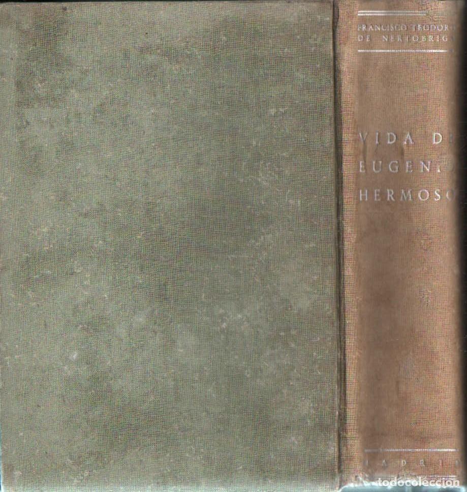 Libros de segunda mano: VIDA DE EUGENIO HERMOSO. DE NERTOBRIGA, FRANCISCO TEODORO. A-BI-3532