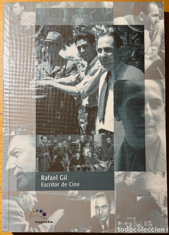 Libros de segunda mano: Rafael Gil. Escritor de cine - Luis Rubio Gil, Fernando Alonso Barahona - Egeda