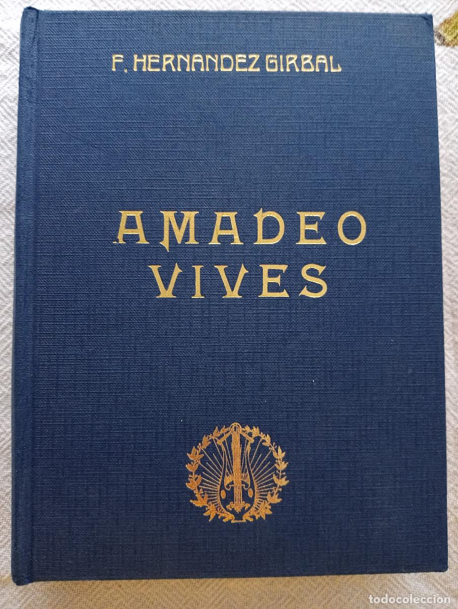 Libros de segunda mano: AMADEO VIVES - HERN&Aacute;NDEZ GIRBAL (LIRA) 1971 ENSAYO