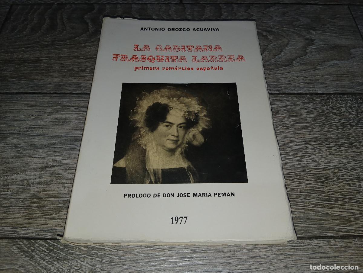 Libros de segunda mano: Libro La gaditana Frasquita Larrea Primera rom&aacute;tica espa&ntilde;ola
