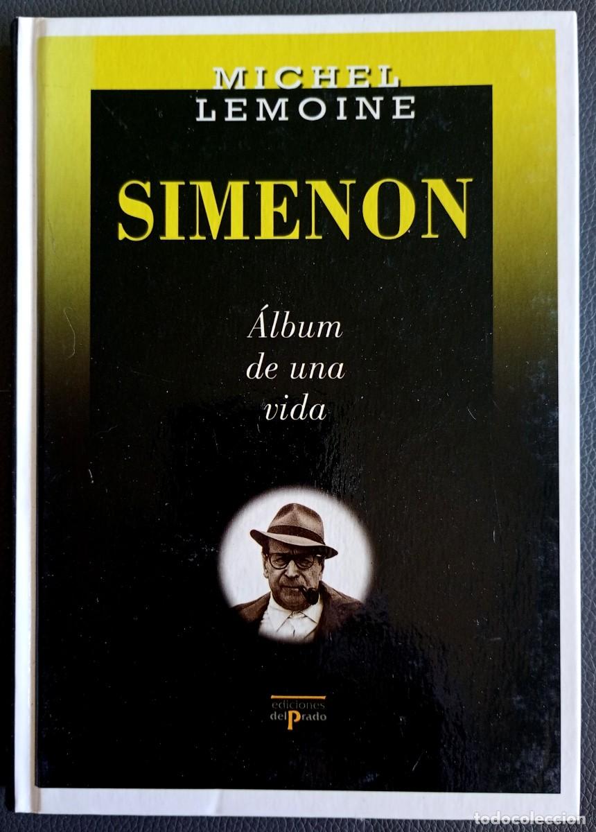 Libros de segunda mano: Michel Lemoine . Simenon. &Aacute;lbum de una vida . Tusquets