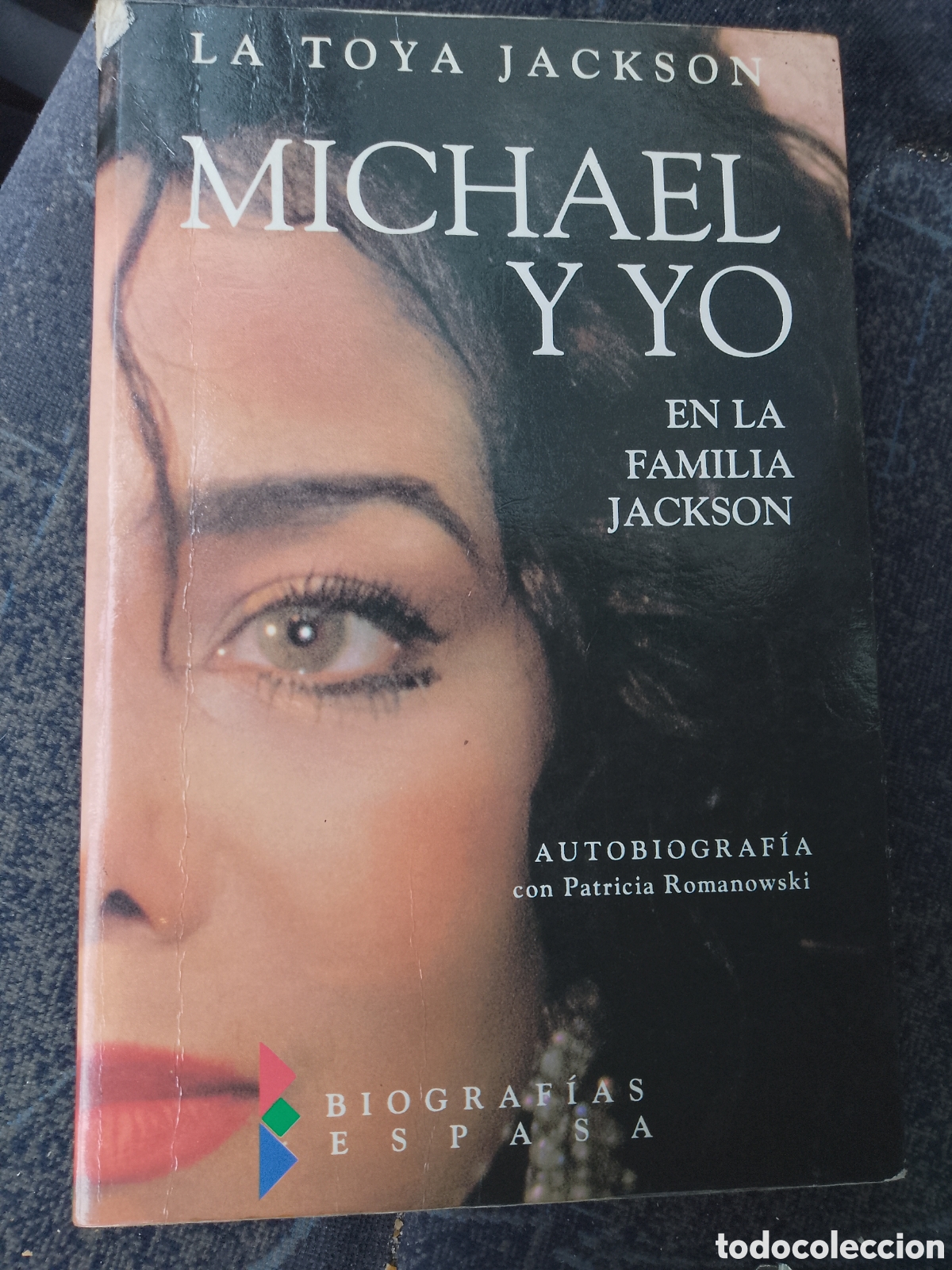 Libros de segunda mano: MICHAEL Y YO EN LA FAMILIA JACKSON . LA TOYA JACKSON . BIOGRAFIAS ESPASA