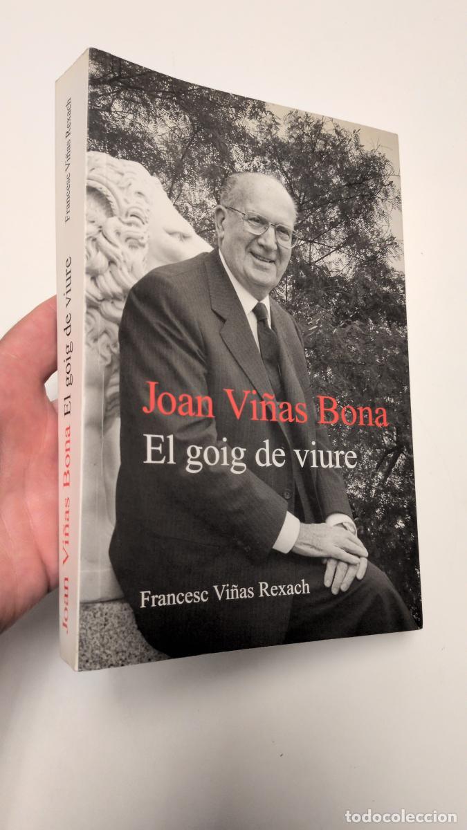 Libros de segunda mano: Joan Vi&ntilde;as Bona. El goig de viure - Francesc Vi&ntilde;as Rexach
