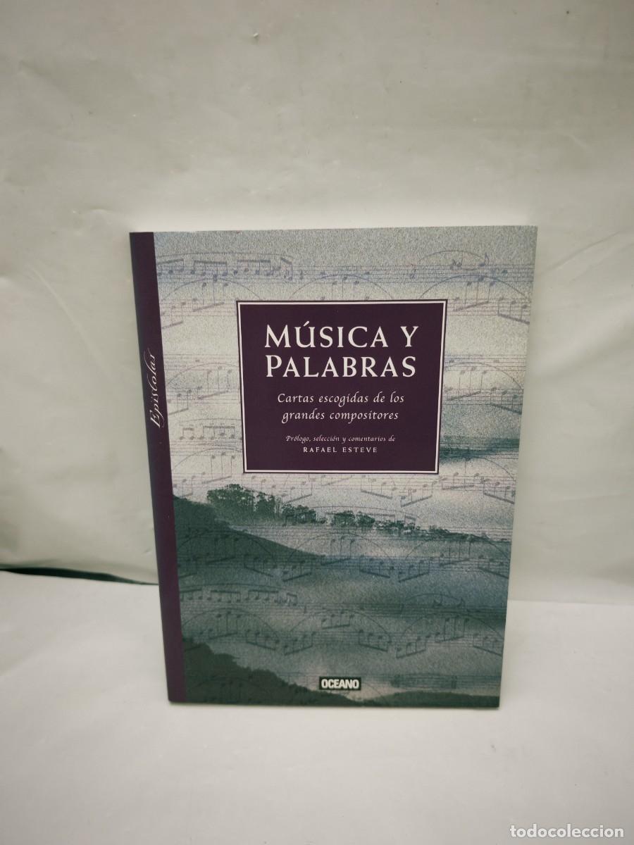 Livres d'occasion: M&uacute;sica y Palabras: Cartas Escogidas de los Grandes Compositores (1&ordf; edici&oacute;n, Colecci&oacute;n: Epistolar)
