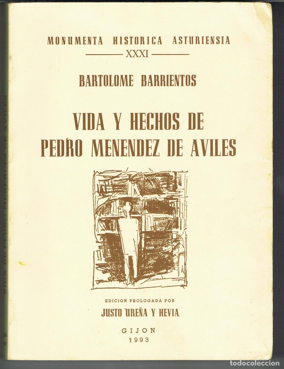 Libros de segunda mano: VIDA Y HECHOS DE PEDRO MENENDEZ DE AVIL&Eacute;S POR BARTOLOM&Eacute; BARRIENTOS