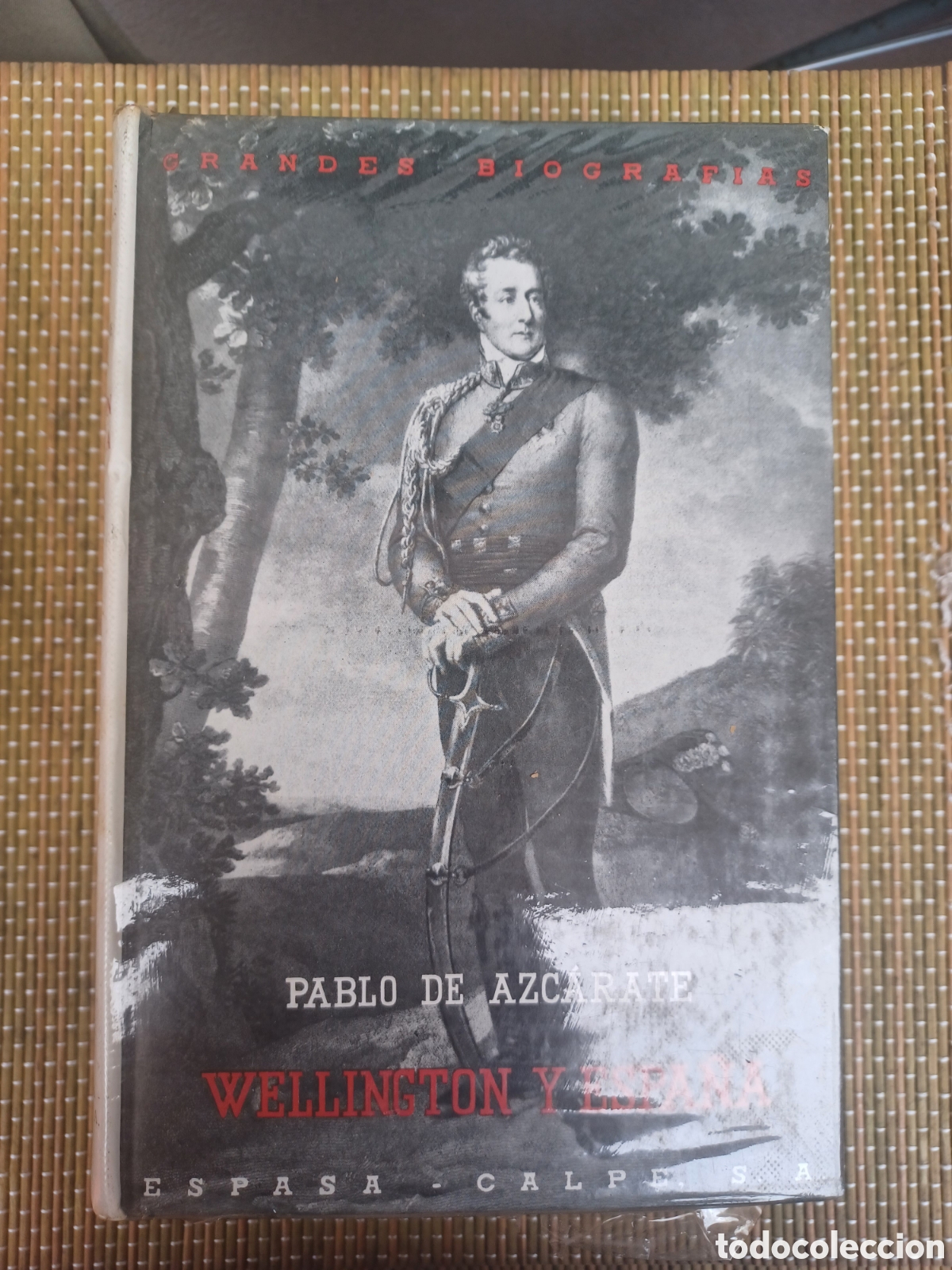 Libros de segunda mano: Pablo Azcarate, Wellington y Espa&ntilde;a,Espasa Calpe,