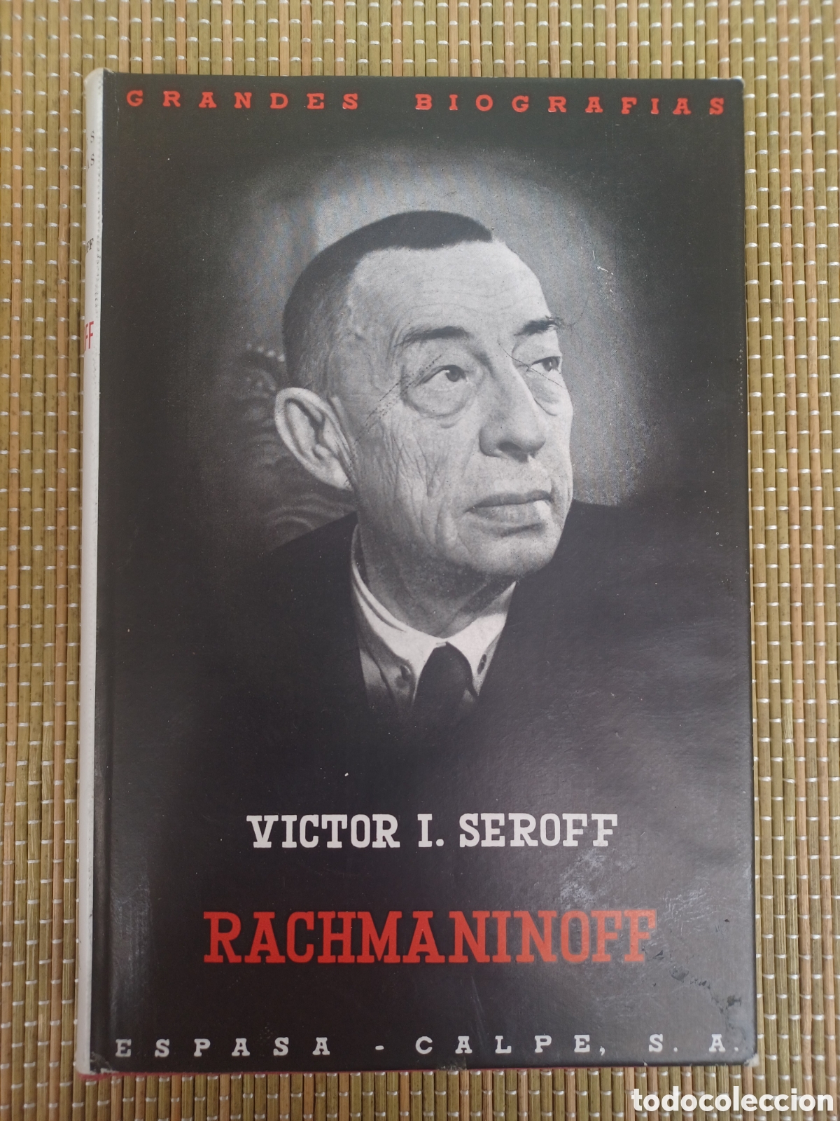 Libros de segunda mano: Victor I.Seroff, Rachmaninoff, Grandes Biografias, Espasa Calpe