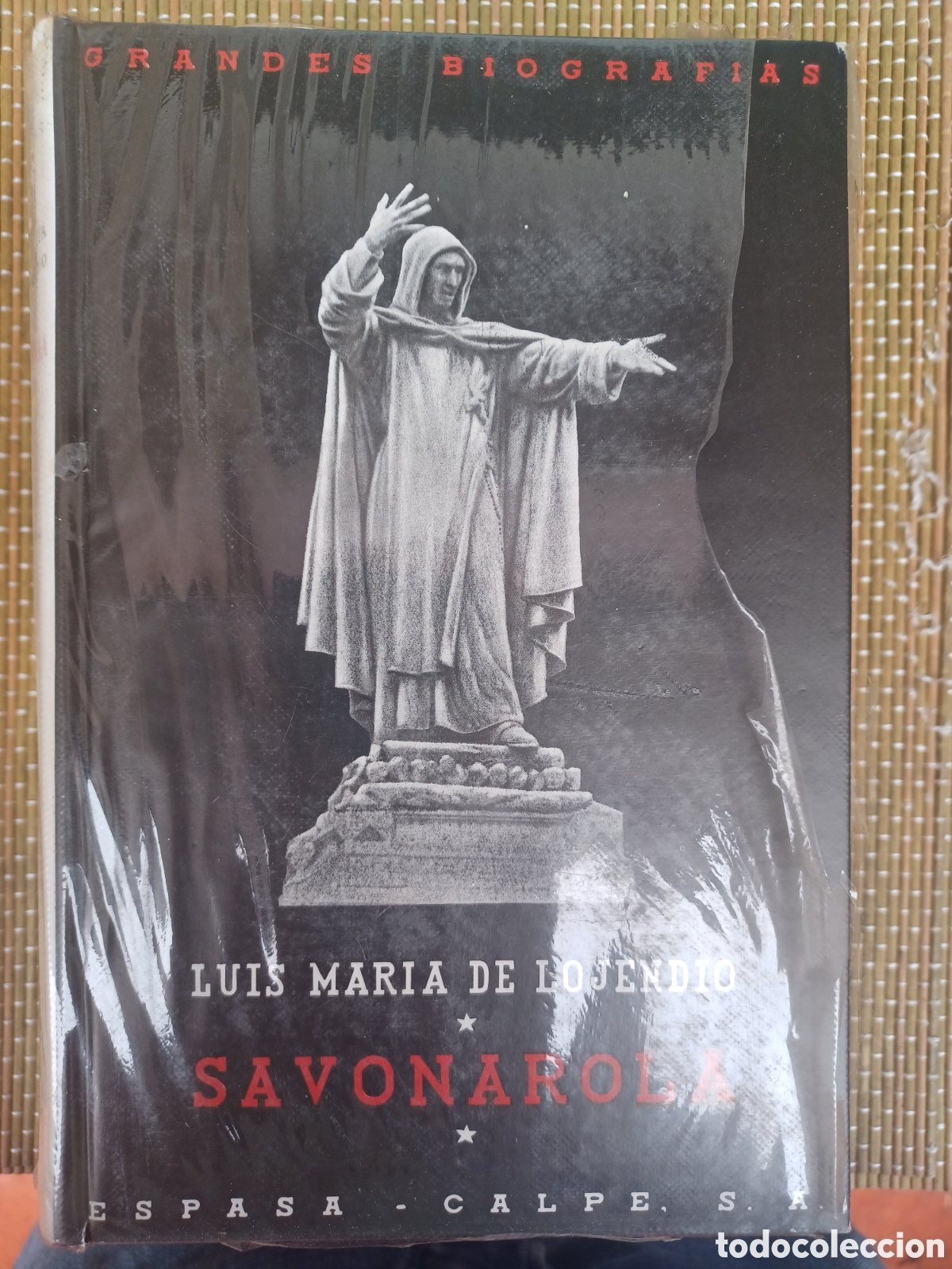 Libros de segunda mano: Luis Mar&iacute;a de Lojendio - Savonarola (Espasa - Calpe)