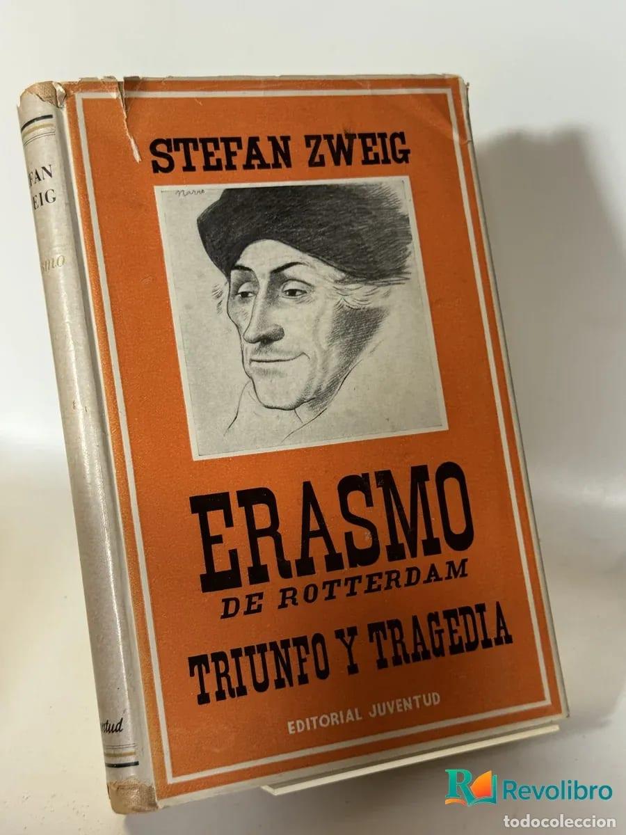 Libros de segunda mano: Erasmo de Rotterdam. Triunfo y tragedia - Stefan Zweig