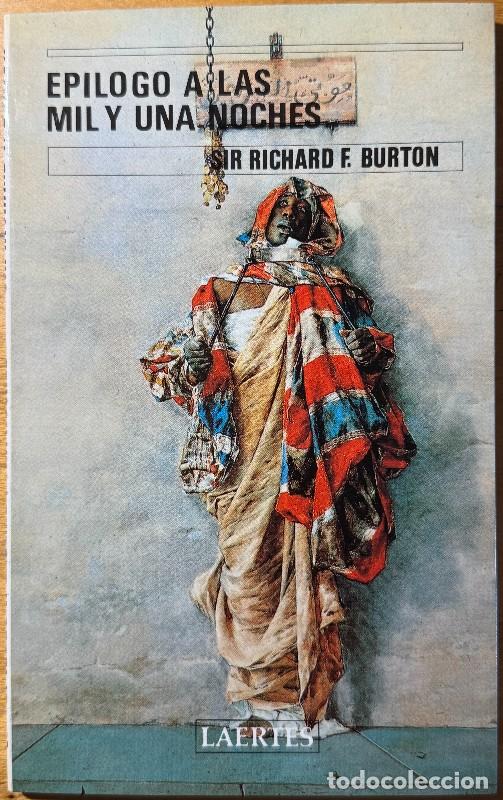 Libros de segunda mano: Ep&iacute;logo a las Mil y una Noches - Richard F. Burton - Laertes - Rey de Bastos, 18
