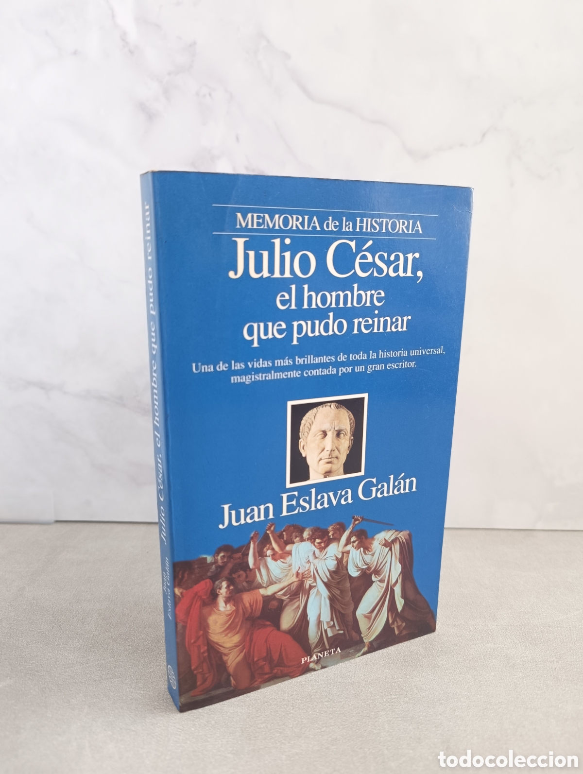 Libros de segunda mano: JULIO C&Eacute;SAR, EL HOMBRE QUE PUDO REINAR. JUAN ESLAVA GAL&Aacute;N