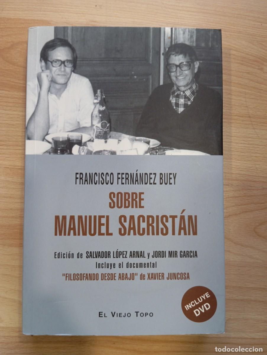 Libros de segunda mano: 'Sobre Manuel Sacrist&aacute;n'. Francisco Fern&aacute;ndez Buey