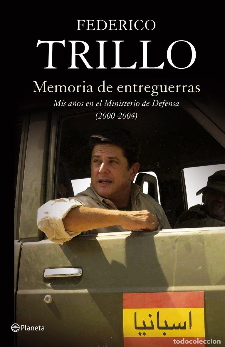 Libros de segunda mano: Memoria de Entreguerras - Federico Trillo-figueroa - Editorial Planeta