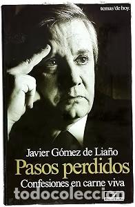 Libros de segunda mano: Pasos Perdidos - Francisco Javier G&oacute;mez de Lia&ntilde;o Botella - Ediciones Temas de Hoy
