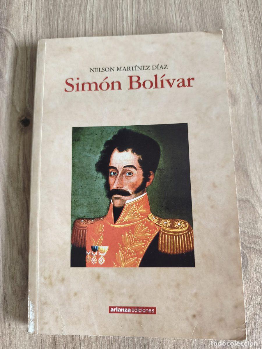 Libros de segunda mano: Sim&oacute;n Bol&iacute;var Nelson Mart&iacute;nez D&iacute;az