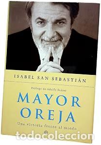 Libros de segunda mano: Mayor Oreja: Una Victoria Frente Al Miedo - Isabel San Sebasti&aacute;n - La Esfera de los Libros