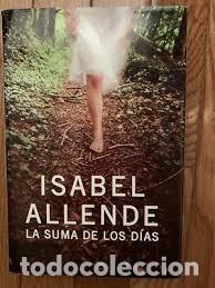 Libros de segunda mano: La Suma de los D&iacute;as - Isabel Allende - Rayo