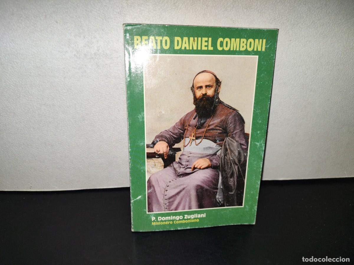 Libros de segunda mano: 196- Beato Daniel Comboni - P. Domingo Zugliani - Primera Edici&oacute;n 2000