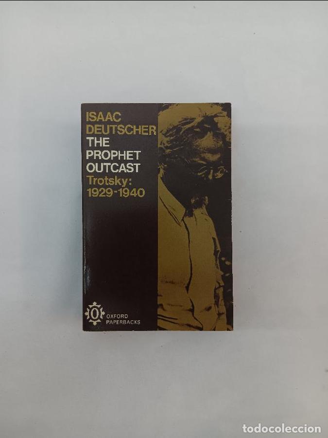 Libros de segunda mano: THE PROPHET OUTCAST: Trotsky: 1929-1940 192810669