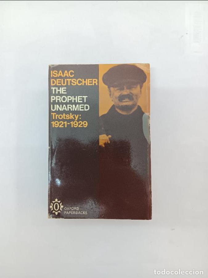 Libros de segunda mano: THE PROPHET UNARMED Trotsky: 1921-1929 6313