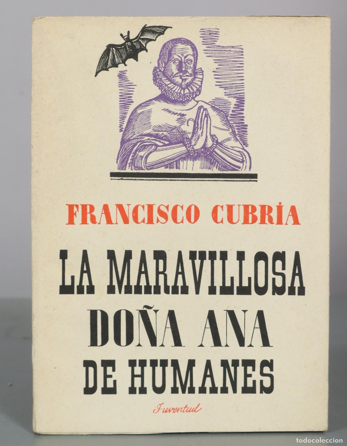 Libros de segunda mano: La Maravillosa Do&ntilde;a Ana de Humanes - Francisco Cubr&iacute;a - Juventud