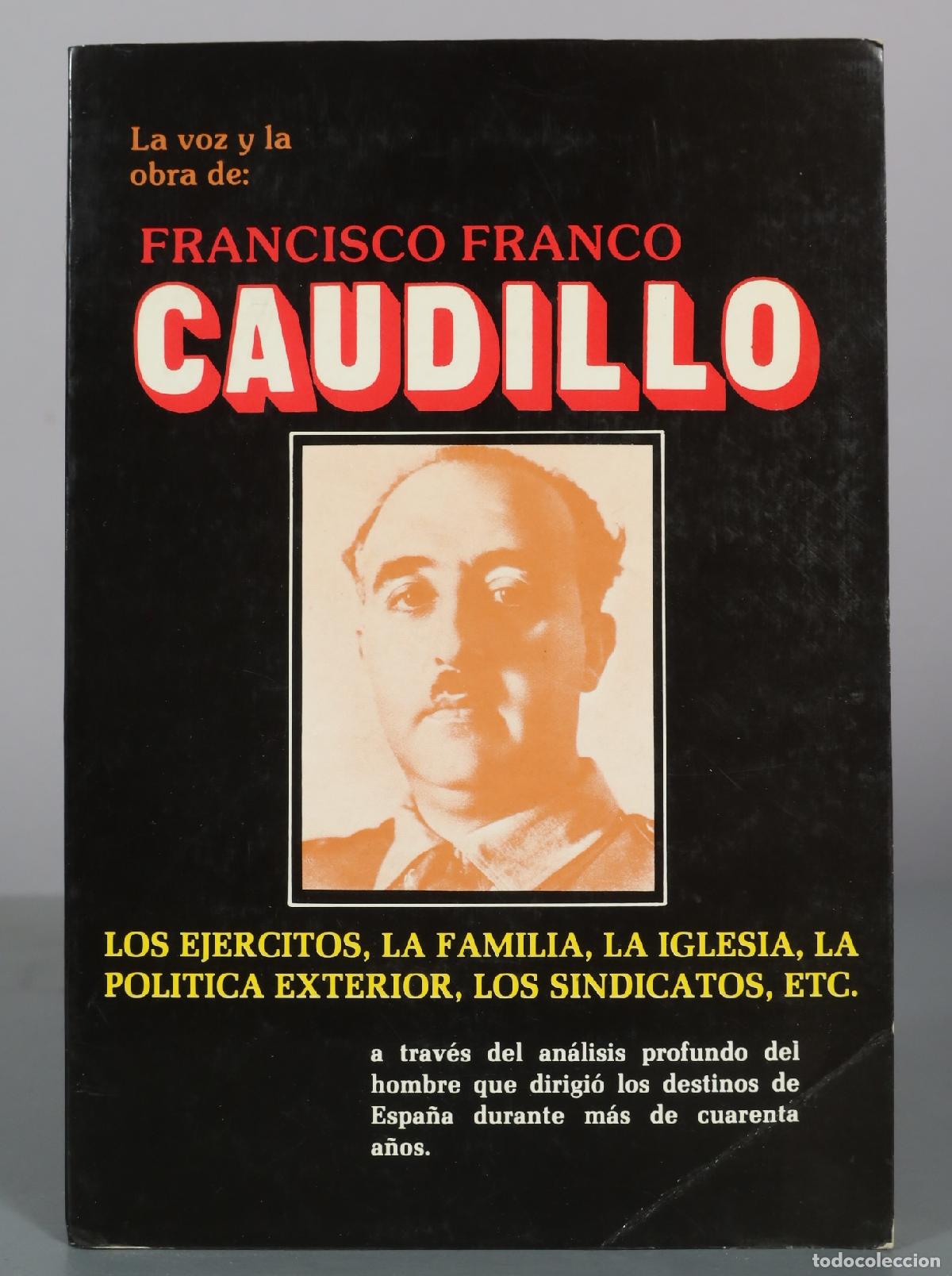 Libros de segunda mano: Francisco Franco Caudillo - Los ejercitos, la familia, la iglesia, la politica exterior, los