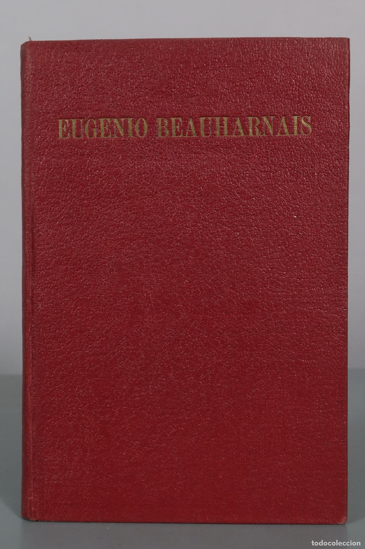 Libros de segunda mano: Eugenio Beauharnais hijastro de Napole&oacute;n. Semblanza - Adalberto, Pr&iacute;ncipe de Baviera - Espasa-Calpe