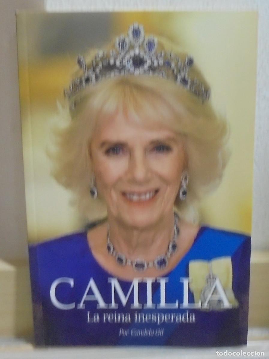 Libros de segunda mano: Camila, la reina inesperada. Candela Gil