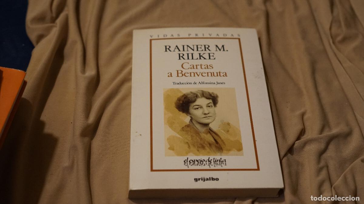 Libros de segunda mano: Rainer M. Rilke - Cartas a Benvenuta - Grijalbo 1989