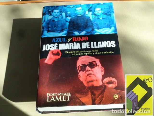 Libros de segunda mano: LAMET, Pedro Miguel: Azul y rojo. Jose Mar&iacute;a de Llanos