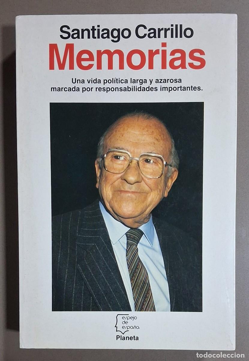 Libros de segunda mano: Santiago Carrillo. Memorias. Planeta 1993. 1&ordf; edici&oacute;n! Firmado y dedicado!!! Como nuevo!