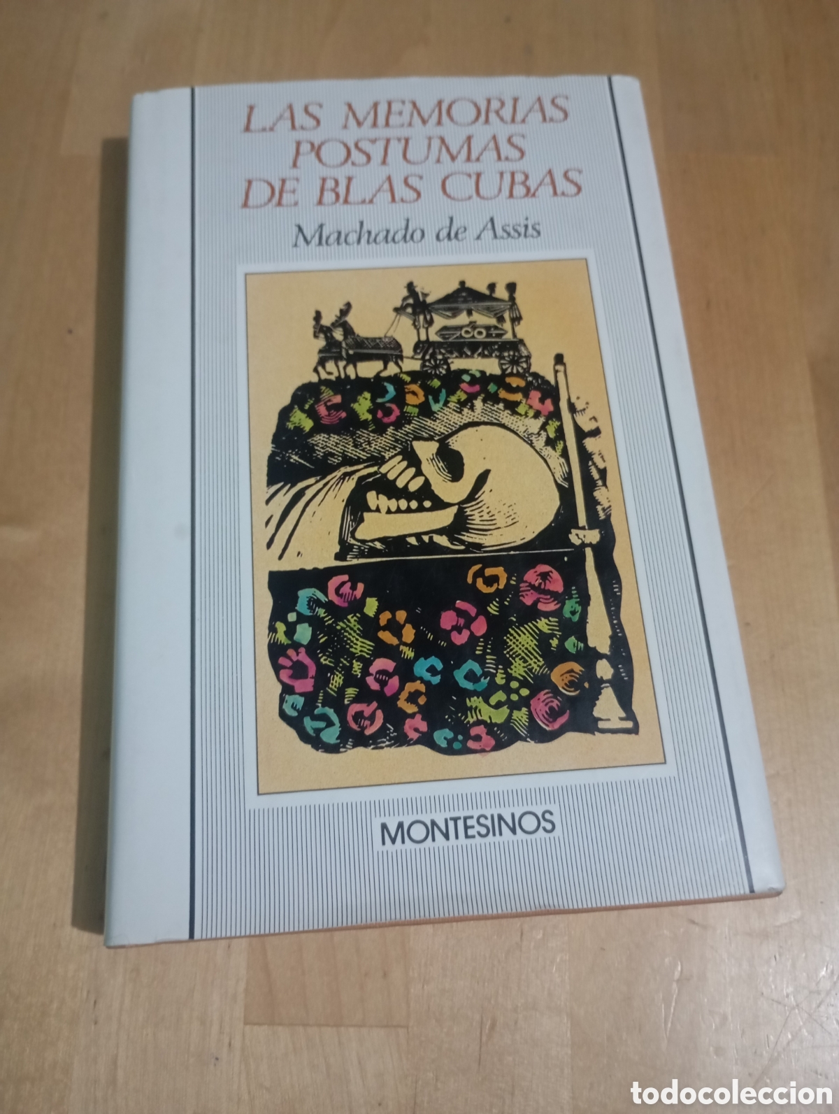 Libros de segunda mano: Memorias P&oacute;stumas de Blas Cubas. Machado de Assis. 1985 Montesinos