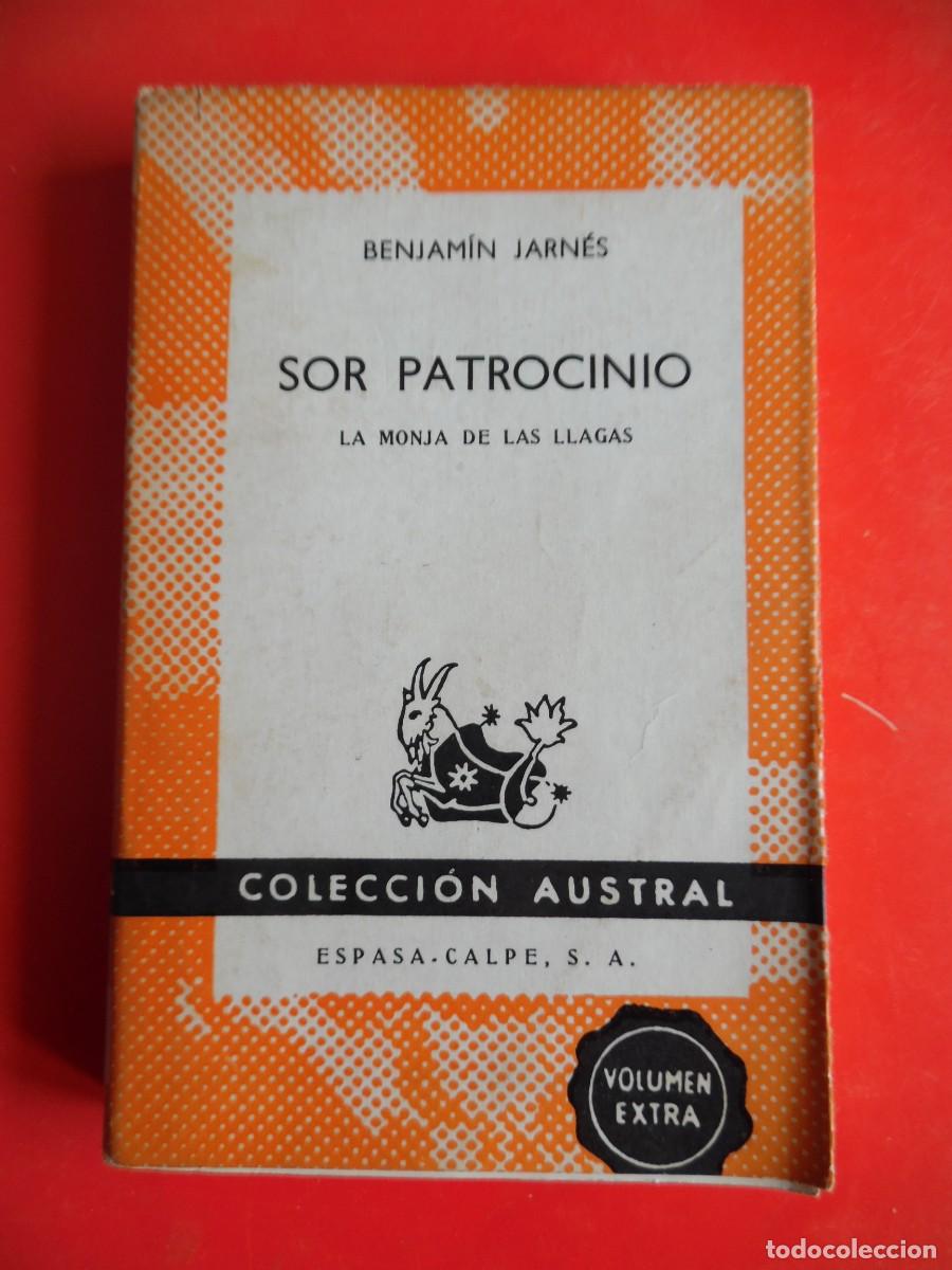 Libros de segunda mano: Sor Patrocinio. Benjam&iacute;n Jarn&eacute;s. Colecci&oacute;n Austral n&ordm;1497. 1&ordf;Ed. 1972 Espasa Calpe