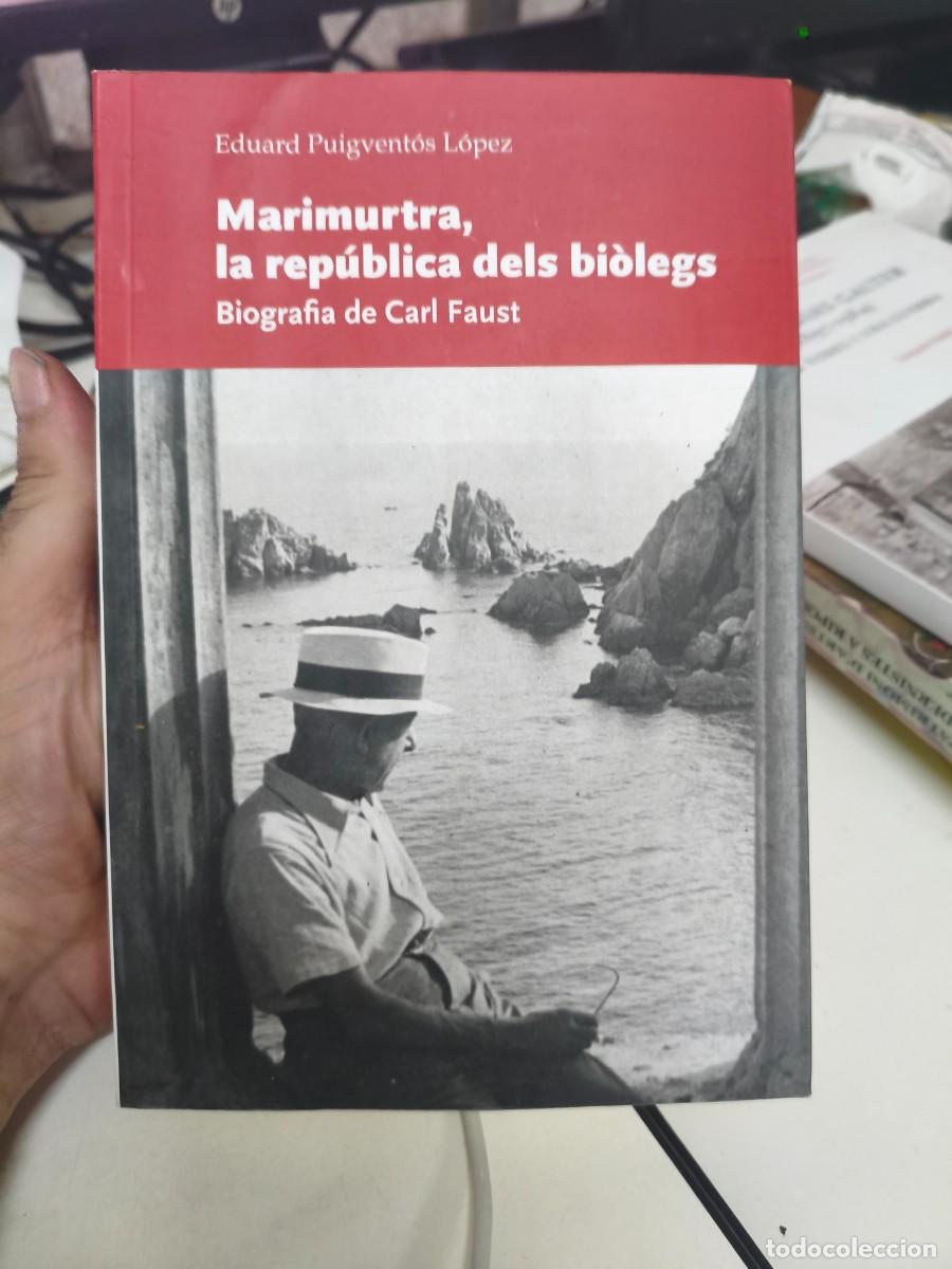 Libros de segunda mano: Marimurtra, la rep&uacute;blica dels bi&ograve;legs. Biografia de Carl Faust - Eduard Puigvent&oacute;s L&oacute;pez