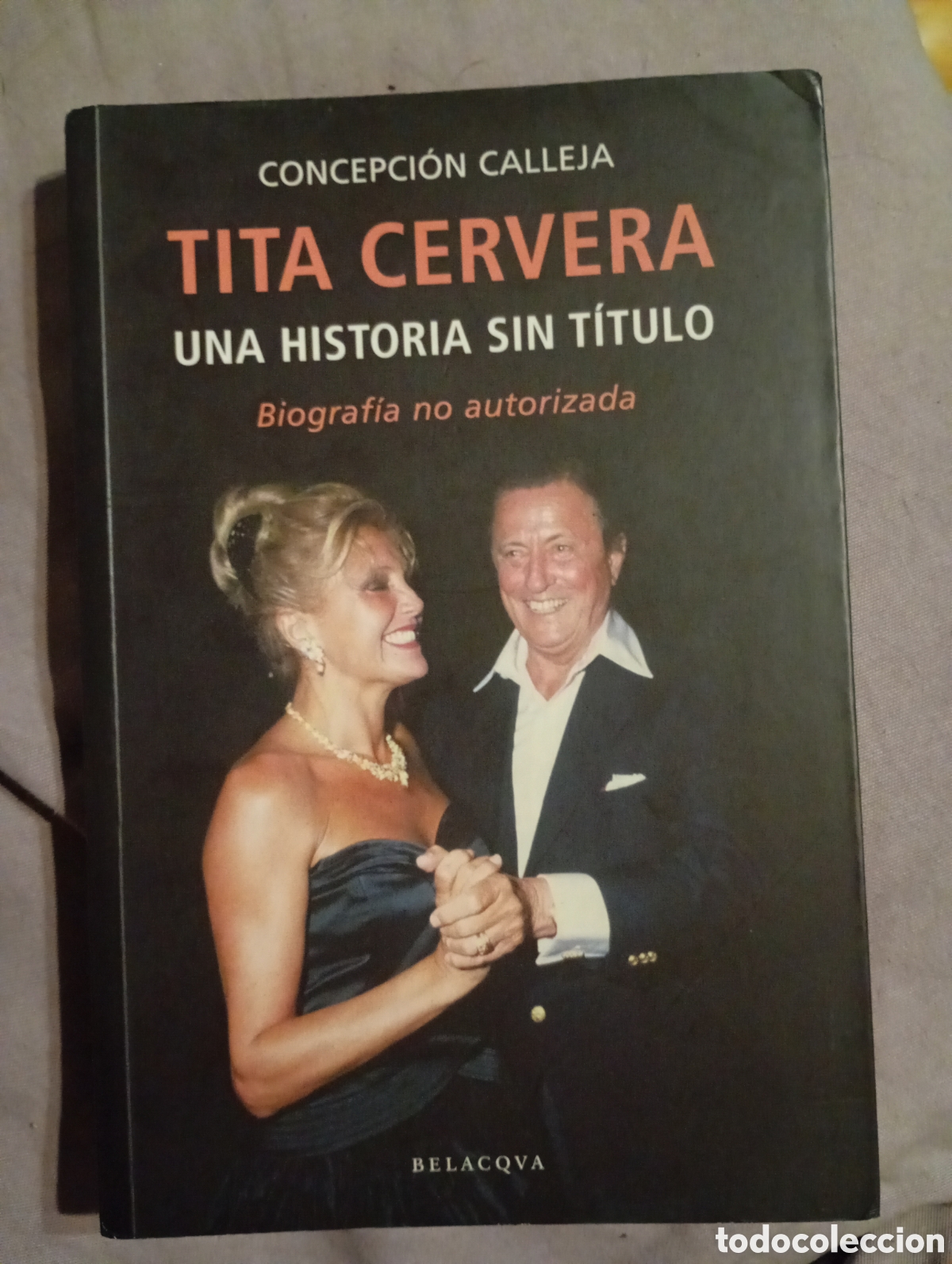 Libros de segunda mano: Tita Cervera: una historia sin t&iacute;tulo biograf&iacute;a no autorizada