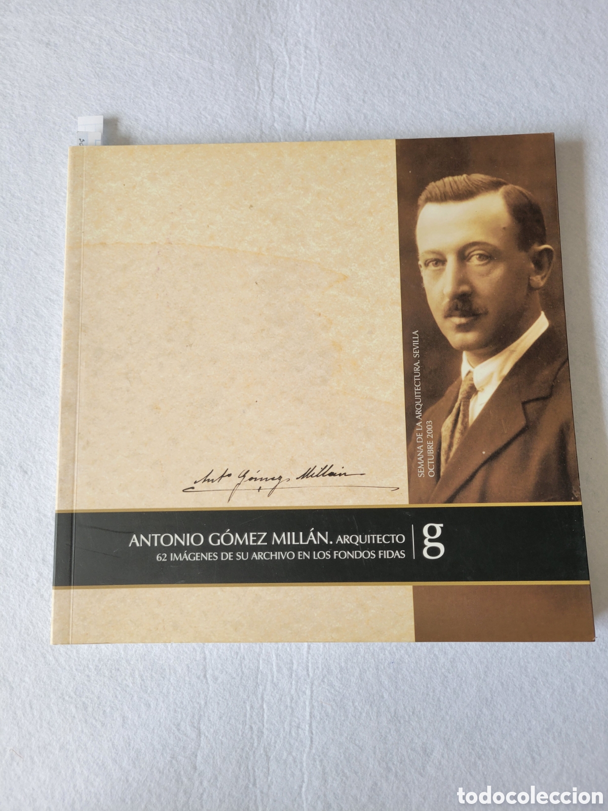 Libros de segunda mano: LIBRO SOBRE EL ARQUITECTO ANTONIO GOMEZ MILLAN