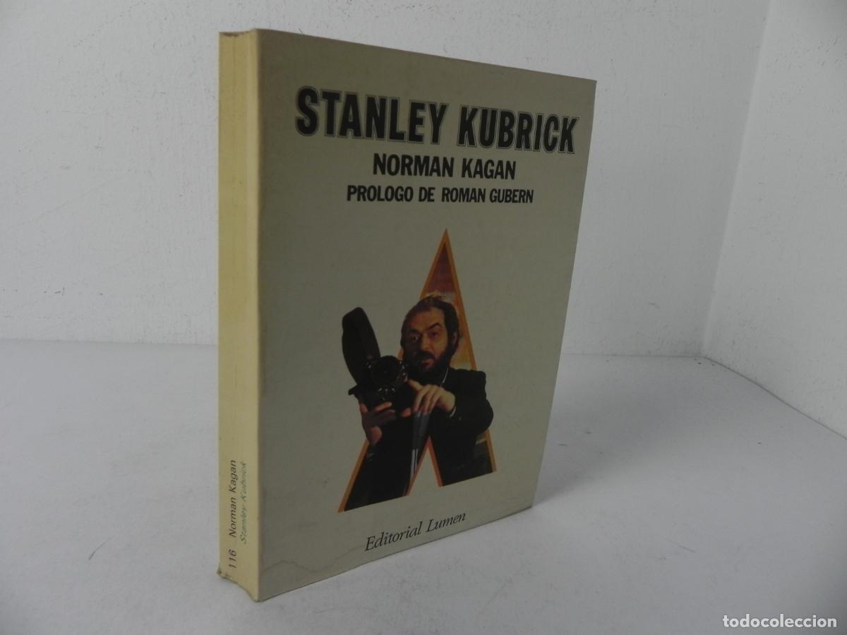 Libros de segunda mano: STANLEY KUBRICK (NORMAN KAGAN) EDITORIAL LUMEN-1976 1&ordf; EDICI&Oacute;N
