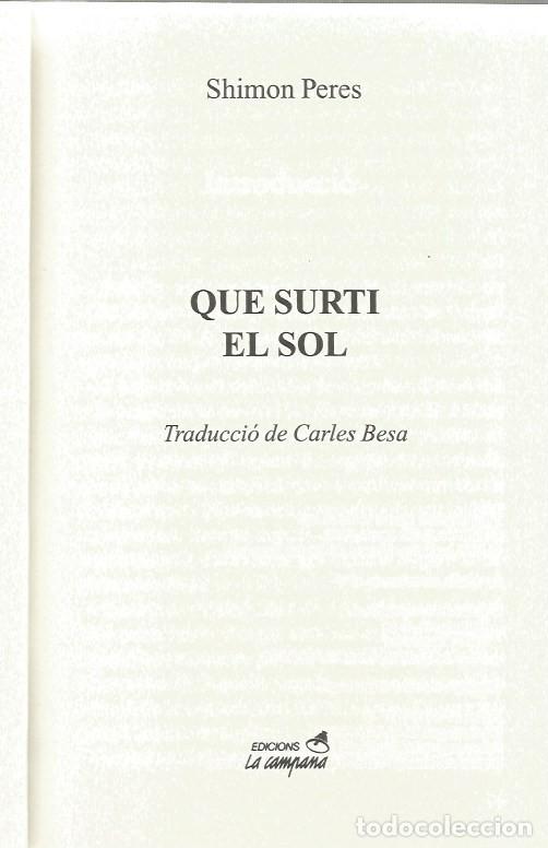 Libros de segunda mano: QUE SURTI EL SOL - SHIMON PERES - Foto 2